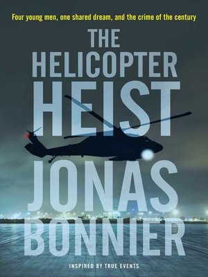 cover image of The Helicopter Heist